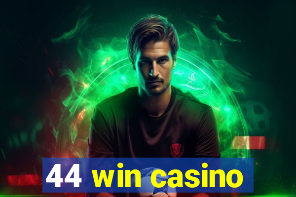 44 win casino